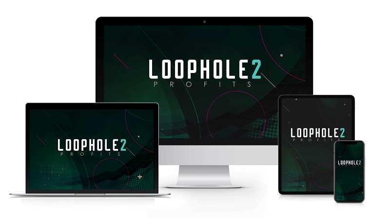 Loophole-2-Profits-Review